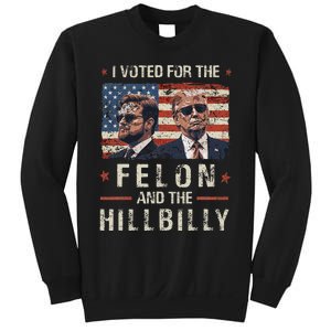 I Voted For The Felon And The Hillbilly 2024 Trump Vance Sweatshirt