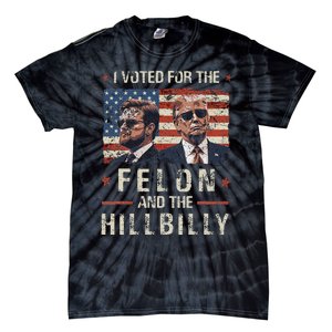 I Voted For The Felon And The Hillbilly 2024 Trump Vance Tie-Dye T-Shirt