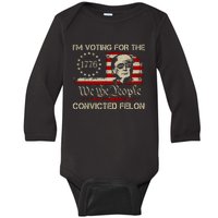 IM Voting For The Convicted Felon 2024 Funny Trump Baby Long Sleeve Bodysuit