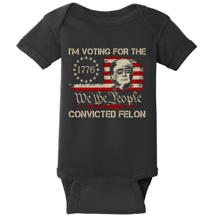 IM Voting For The Convicted Felon 2024 Funny Trump Baby Bodysuit