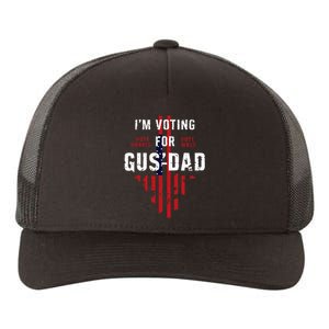 IM Voting For Gus Dad Yupoong Adult 5-Panel Trucker Hat