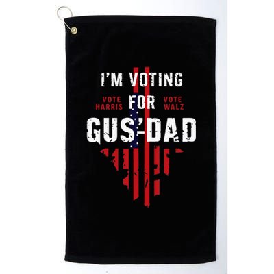 IM Voting For Gus Dad Platinum Collection Golf Towel