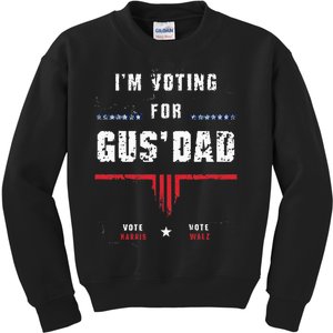 IM Voting For Gus Dad Harris Waltz Kids Sweatshirt