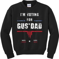 IM Voting For Gus Dad Harris Waltz Kids Sweatshirt