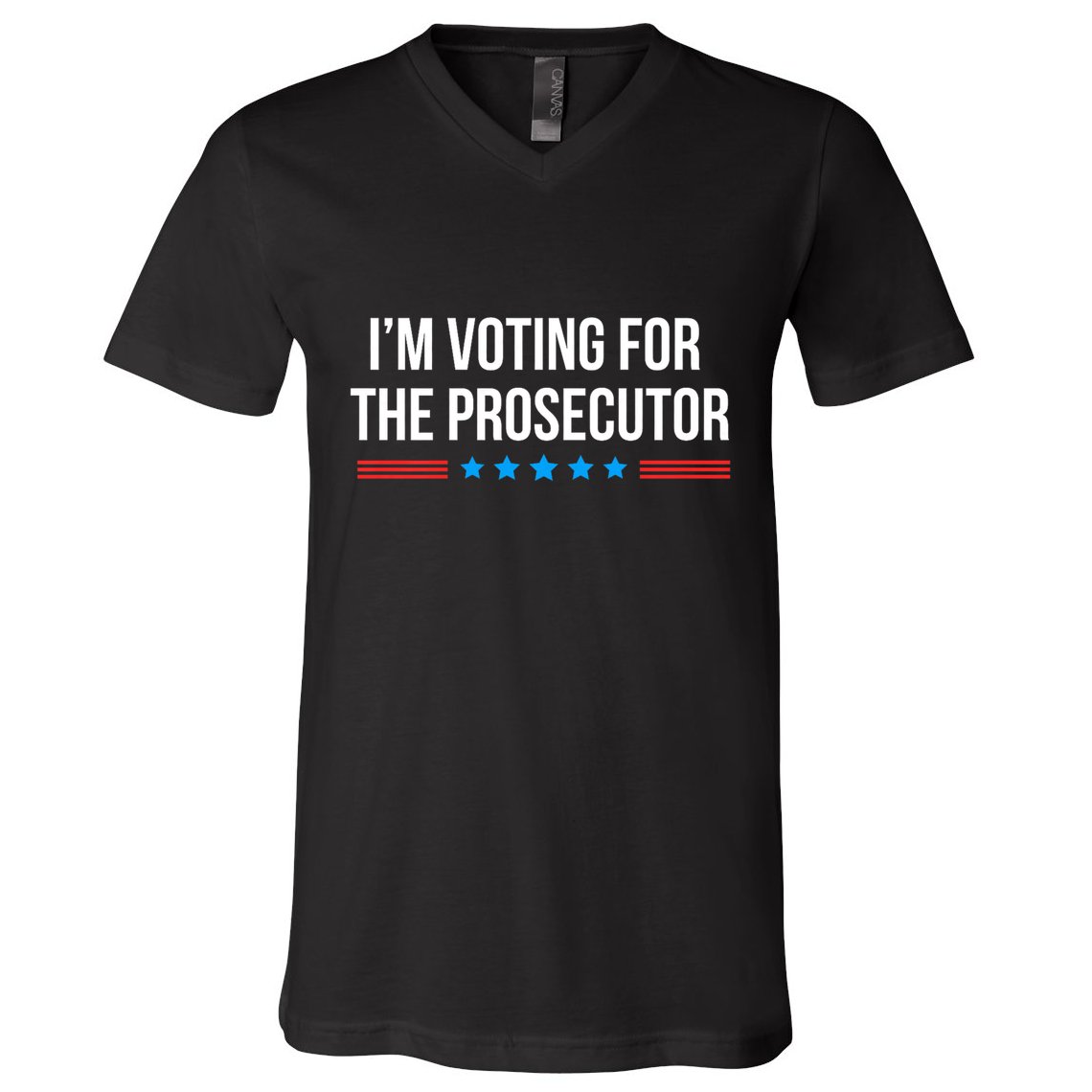 I’M Voting For The Prosecutor V-Neck T-Shirt