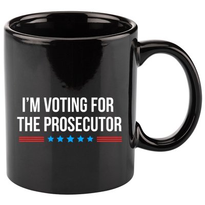 I’M Voting For The Prosecutor 11oz C Handle Ceramic Mug