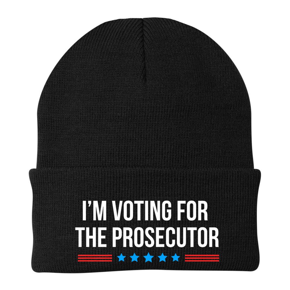 I’M Voting For The Prosecutor Beanie