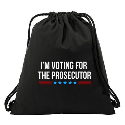 I’M Voting For The Prosecutor Drawstring Bag