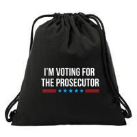I’M Voting For The Prosecutor Drawstring Bag