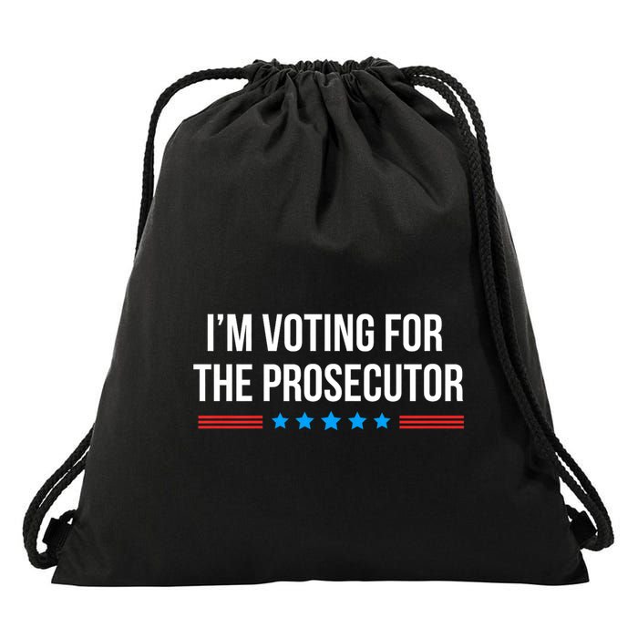I’M Voting For The Prosecutor Drawstring Bag