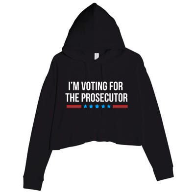 I’M Voting For The Prosecutor Crop Fleece Hoodie