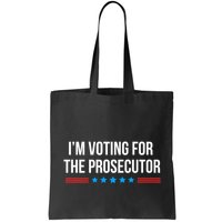 I’M Voting For The Prosecutor Bag