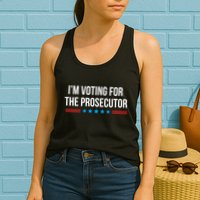 I’M Voting For The Prosecutor Womens Tank Top