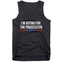I’M Voting For The Prosecutor Tank Top