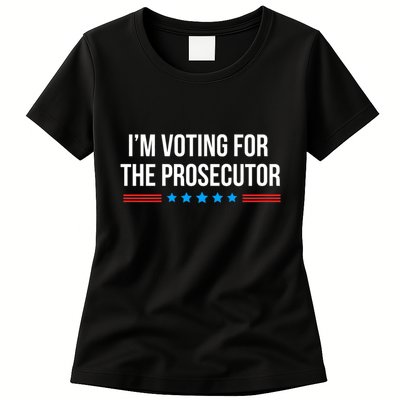 I’M Voting For The Prosecutor Womens T-Shirt