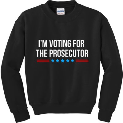 I’M Voting For The Prosecutor Kids Sweatshirt