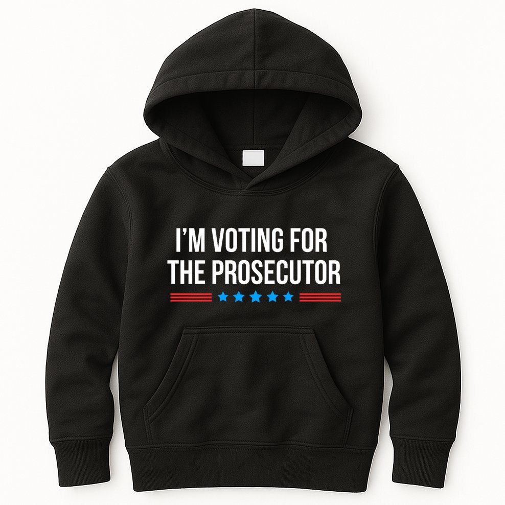 I’M Voting For The Prosecutor Kids Hoodie