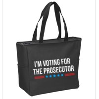 I’M Voting For The Prosecutor Zip Tote Bag