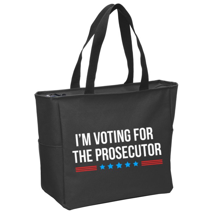 I’M Voting For The Prosecutor Zip Tote Bag