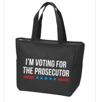 I’M Voting For The Prosecutor Zip Tote Bag