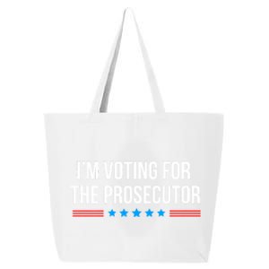 I’M Voting For The Prosecutor 25L Jumbo Tote