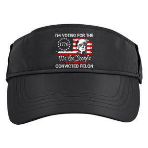 IM Voting For The Convicted Felon 2024 Funny Trump Adult Drive Performance Visor