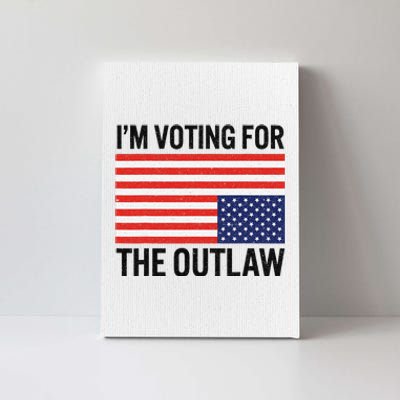 IM Voting For The Outlaw Canvas