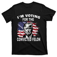 IM Voting For The Convicted Felon 2024 T-Shirt