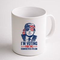 Im Voting For The Convicted Felon 2024 Coffee Mug