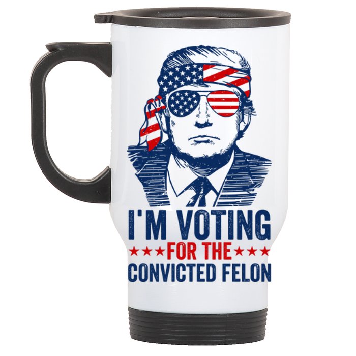 Im Voting For The Convicted Felon 2024 Stainless Steel Travel Mug