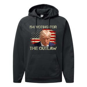 Im Voting For The Outlaw Funny Trump Maga 2024 Performance Fleece Hoodie