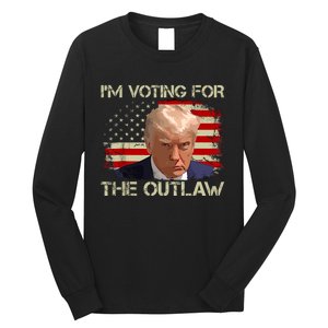 Im Voting For The Outlaw Funny Trump Maga 2024 Long Sleeve Shirt