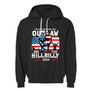 Im Voting For The Outlaw And The Hillbilly 2024 Us Flag Garment-Dyed Fleece Hoodie