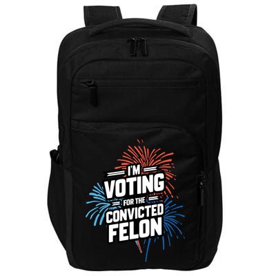 IM Voting For The Convicted Felon Impact Tech Backpack