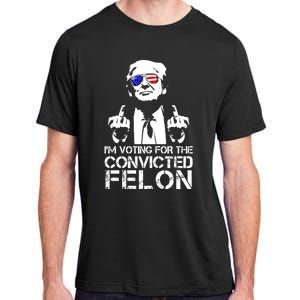 Im Voting For The Convicted Felon 2024 Adult ChromaSoft Performance T-Shirt