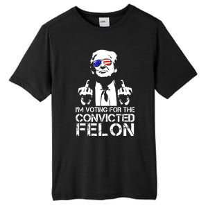 Im Voting For The Convicted Felon 2024 Tall Fusion ChromaSoft Performance T-Shirt