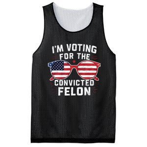 IM Voting For The Convicted Felon Funny Pro Trump 2024 Vote Trump Felon Mesh Reversible Basketball Jersey Tank