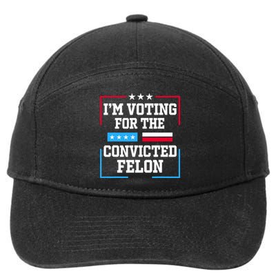 Im Voting For The Convicted Felon 2024 7-Panel Snapback Hat