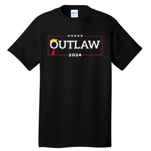 Im Voting For The Outlaw The Convicted Felon Funny Trump Tall T-Shirt