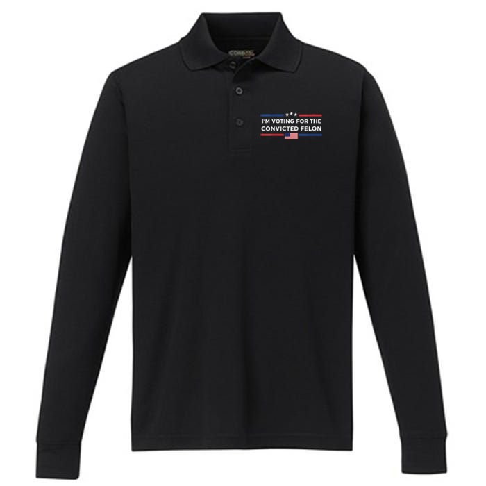 Im Voting For Convicted Felon Us Flag Trump 2024 Performance Long Sleeve Polo