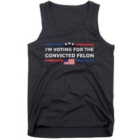 Im Voting For Convicted Felon Us Flag Trump 2024 Tank Top