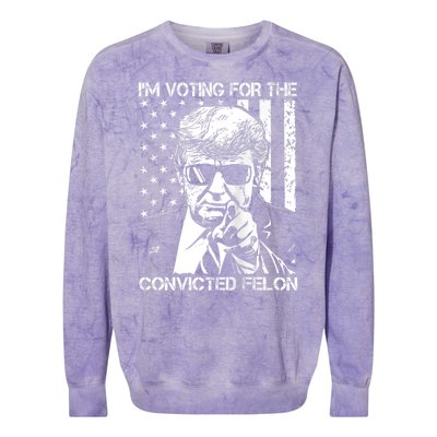 IM Voting For The Convicted Felon Funny Trump 2024 Colorblast Crewneck Sweatshirt