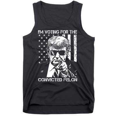 IM Voting For The Convicted Felon Funny Trump 2024 Tank Top