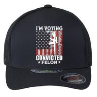 Im Voting For The Convicted Felon We The People Usa Flag Flexfit Unipanel Trucker Cap