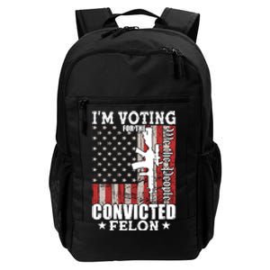 Im Voting For The Convicted Felon We The People Usa Flag Daily Commute Backpack