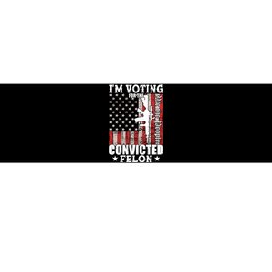 Im Voting For The Convicted Felon We The People Usa Flag Bumper Sticker