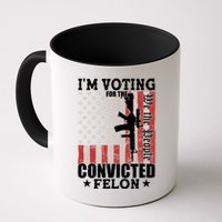 Im Voting For The Convicted Felon We The People Usa Flag Mug