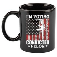 Im Voting For The Convicted Felon We The People Usa Flag 11oz C Handle Ceramic Mug