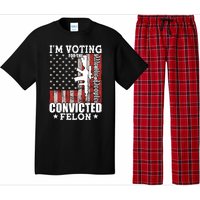 Im Voting For The Convicted Felon We The People Usa Flag Pajama Set