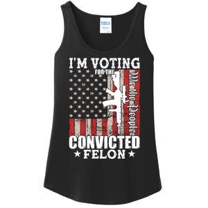 Im Voting For The Convicted Felon We The People Usa Flag Ladies Essential Tank